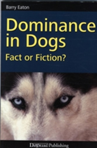 Dominance in Dogs: Fact or Fiction?