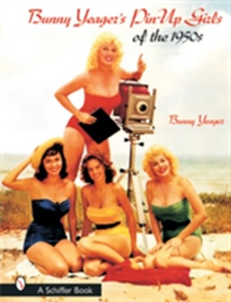 Bunny Yeager's Pin-Up Girls of the 1950s
