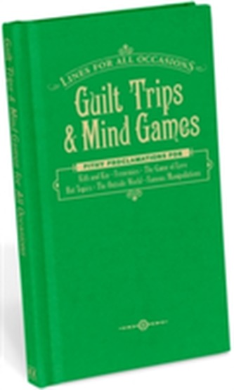 Knock Knock Guilt Trips & Mind Games for All Occasions : Lines for All Occasions (, 2014)