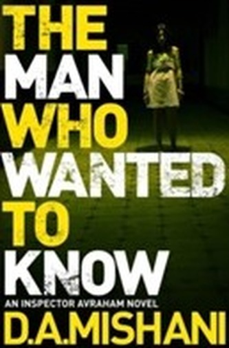 The Man Who Wanted to Know The Man Who Wanted to Know