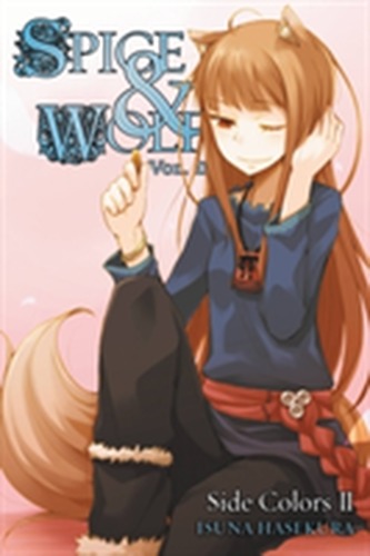 Spice and Wolf, Vol. 11 (light novel) Spice and Wolf, Vol. 11 (light novel)