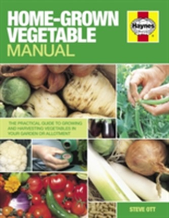 Home-Grown Vegetable Manual