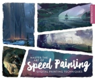 Master the Art of Speed Painting