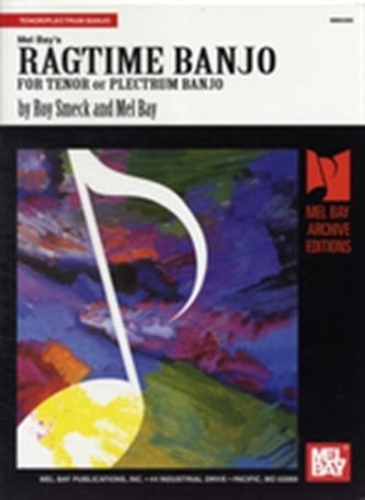Ragtime Banjo For Tenor or Plectrum Banjo Ragtime Banjo For Tenor or Plectrum Banjo