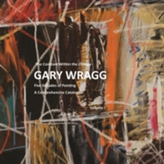 Constant within the Change: Gary Wragg