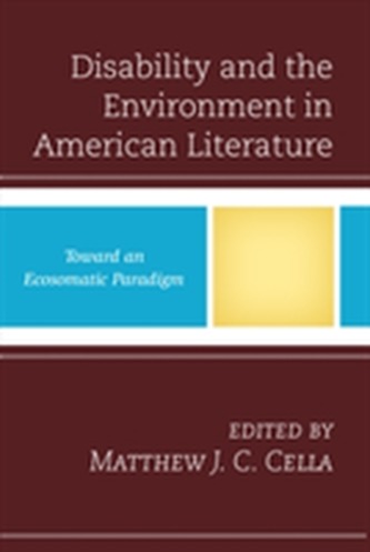 Disability and the Environment in American Literature Disability and the Environment in American Literature