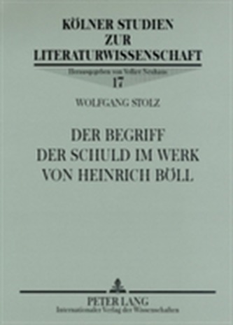 Der Begriff der Schuld im Werk von Heinrich Boell