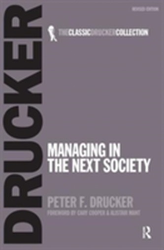 Managing in the Next Society Managing in the Next Society