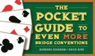 The Pocket Guide to Even More Bridge Conventions