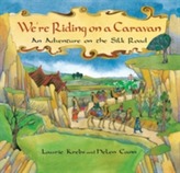 We're Riding on a Caravan