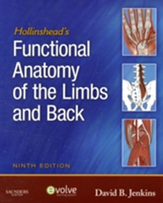 Hollinshead's Functional Anatomy of the Limbs and Back