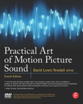 Practical Art of Motion Picture Sound
