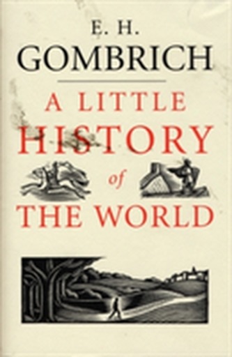 A Little History of the World A Little History of the World