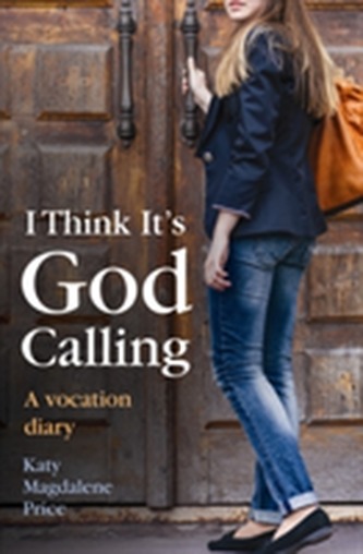 I Think it's God Calling