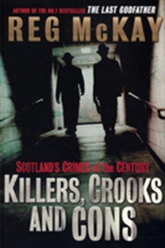 Killers, Crooks and Cons