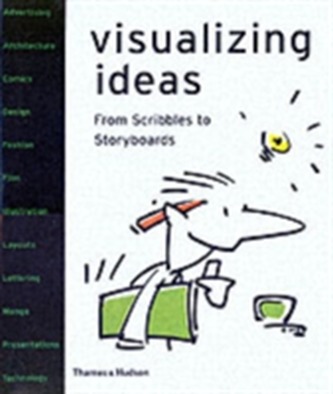 Visualizing Ideas: From Scribbles to Storyboards