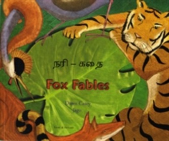 Fox Fables in Tamil and English Fox Fables in Tamil and English