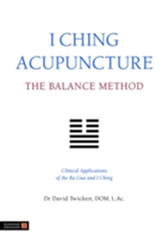 I Ching Acupuncture - The Balance Method I Ching Acupuncture - The Balance Method