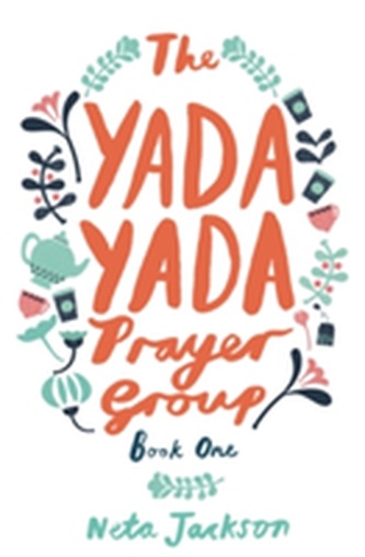 The Yada Yada Prayer Group The Yada Yada Prayer Group
