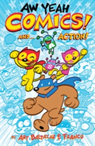 Aw Yeah Comics! Volume 1