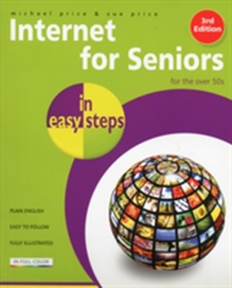 Internet for Seniors in easy steps - Windows 7 Edition