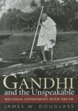 Gandhi and the Unspeakable