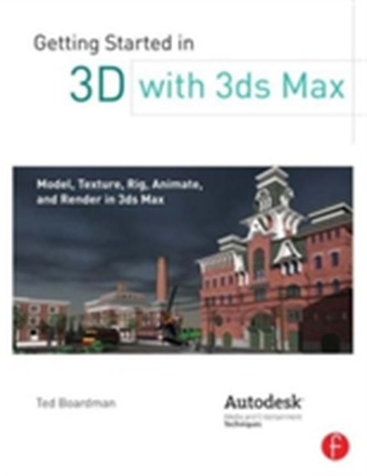 Getting Started in 3D with 3ds Max