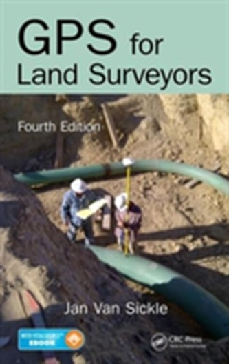 GPS for Land Surveyors, Fourth Edition
