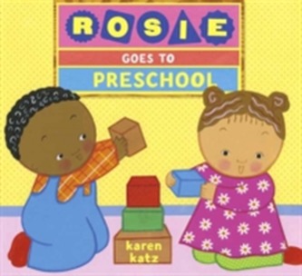 Rosie Goes To Preschool