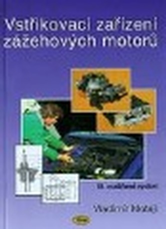 Vstřikovací zařízení zážehových motorů