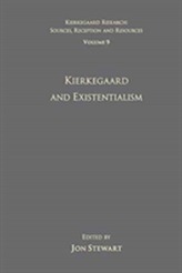 Volume 9: Kierkegaard and Existentialism