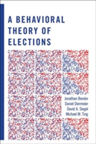A Behavioral Theory of Elections A Behavioral Theory of Elections