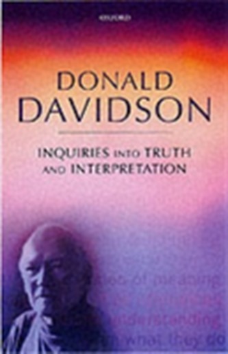 Inquiries into Truth and Interpretation