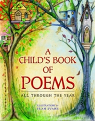 Child's Book of Poems, A - All Through the Year