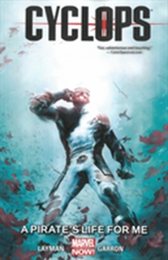 Cyclops Volume 2: A Pirate's Life For Me Cyclops Volume 2: A Pirate's Life For Me