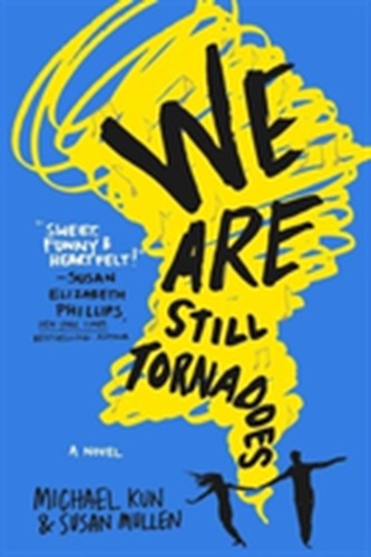 We Are Still Tornadoes