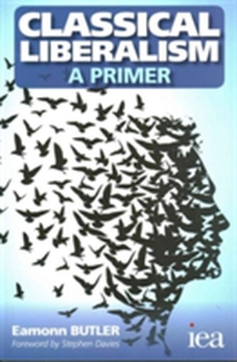 Classical Liberalism - A Primer