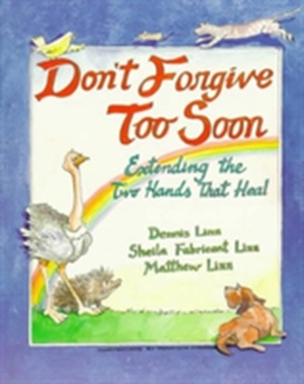Don't Forgive Too Soon