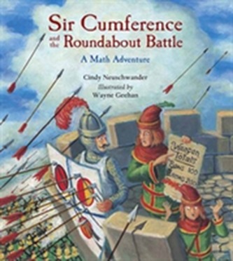 Sir Cumference And The Roundabout Battle