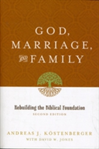 God, Marriage, and Family