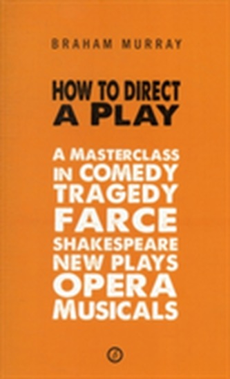 How to Direct a Play How to Direct a Play