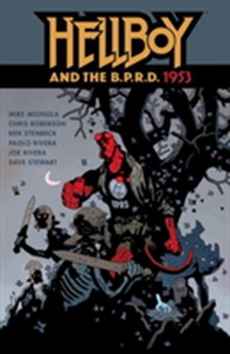 Hellboy & The B.p.r.d.: 1953