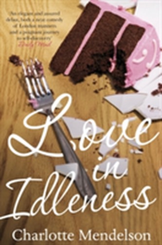 Love in Idleness Love in Idleness