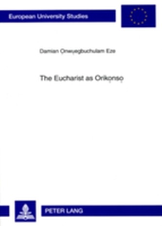 The Eucharist as Orikonso
