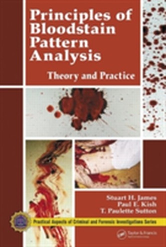 Principles of Bloodstain Pattern Analysis Principles of Bloodstain Pattern Analysis