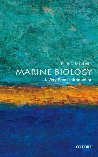 Marine Biology: A Very Short Introduction Marine Biology: A Very Short Introduction
