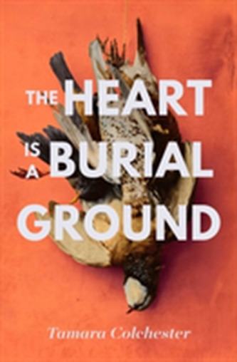 The Heart Is a Burial Ground The Heart Is a Burial Ground