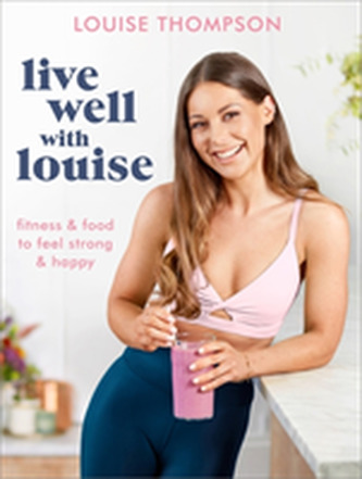 Live Well With Louise