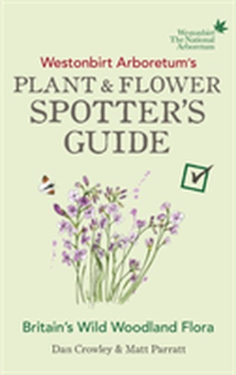 Westonbirt Arboretum's Plant and Flower Spotter's Guide