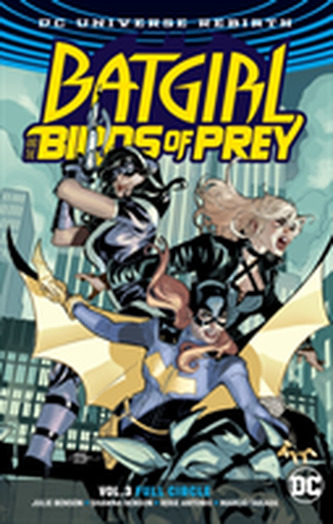 Batgirl and the Birds of Prey Volume 3. Rebirth